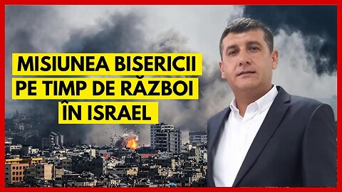 Update: Scopul Bisericii pe timp de război în Israel | cu pastorul mesianic Ionel Skoblo