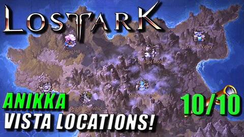 LOST ARK - ANIKKA VISTA LOCATIONS! | ADVENTURE TOME