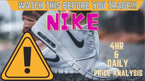 What To Expect With Nike ($NIKE) At Market Open!!! Watch Now!!!