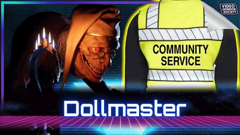 Community Service: Dollmaster | Video Horror Society