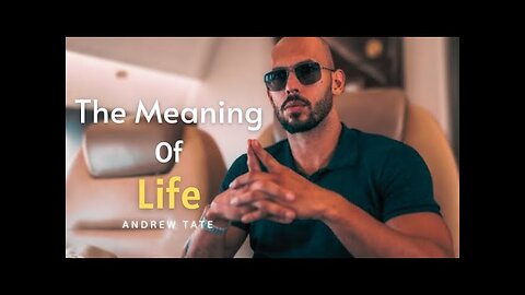 Unveiling the Essence: Exploring the Meaning and Purpose of Life | motivational ( Andrew Tate)