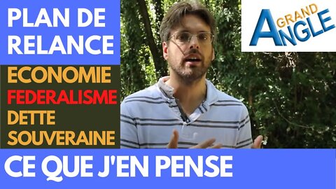 Le plan de relance européen : doit-on s’inquiéter ? Ce que j’en pense vraiment.