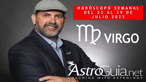 ♍ #VIRGO- Tiempo para Actuar Con Cautela. #Horóscopo #Semanal - Julio 23 al 29 del 2023.