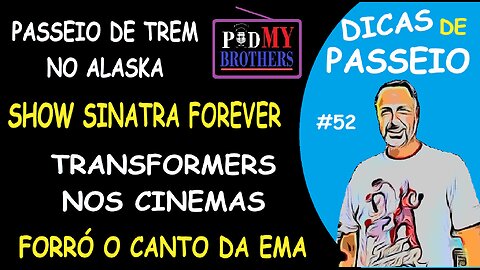 DICAS DE PASSEIO - PODMYBROTHERS #52