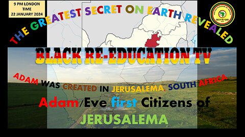 AFRICA IS THE HOLY LAND || Adam and Eve first Citizens of JERUSALEMA