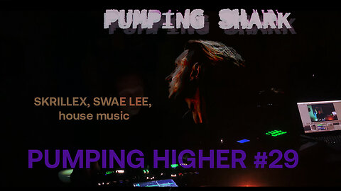 PUMPINGSHARK HOUSE MUSIC PODCAST - PUMPING HIGHER #29