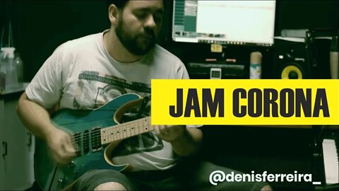 JAM CORONA - Denis Ferreira