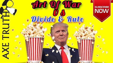 Trump is Bad? Art of War vs Divide, Conquer, & Rule