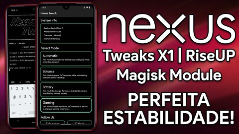 Nexus Tweaks X1 RiseUP | Magisk Module | ESTABILIDADE INCRÍVEL NO MODO GAMER!