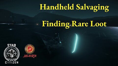 Star Citizen [ 3.18 LIVE ] Handheld Salvaging, Rare Loot