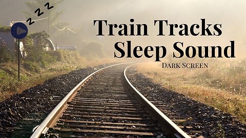 Train Tracks Sleep Sound | Dark Screen | Sleep, Relax, Meditate | 3 Hours