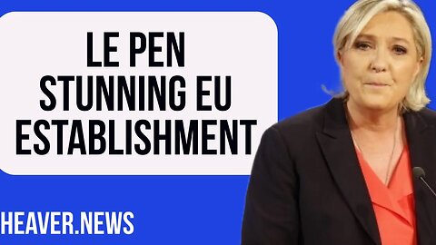 Marine Le Pen Totally STUNS EU Elite