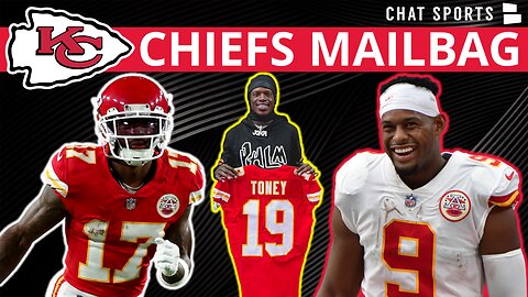 Chiefs Rumors Mailbag On Kadarius Toney, JuJu Smith-Schuster & Derrick Henry