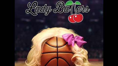 Lady Ballers - movie review