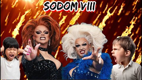 SODOM 8!! DESTRUCTION IS COMING!!! Satan doesn't want you to know!