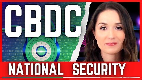 U.S. Security Advisor Testifies: CBDC Is Needed ASAP | Global Adoption Update