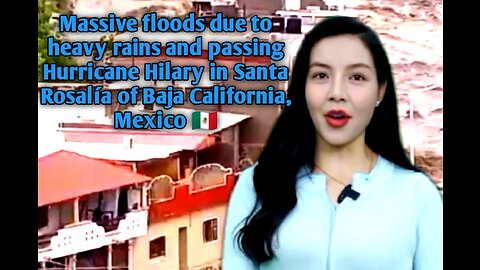 Massive floods due to heavy rains and passing Hurricane Hilary in Santa Rosalía of Baja California