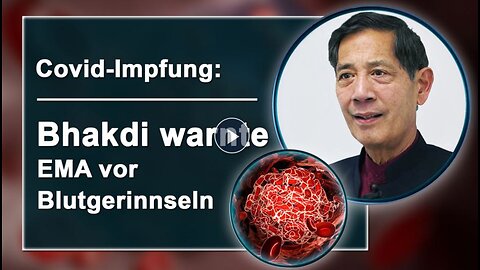 Covid-Impfung: Bhakdi warnte EMA vor Blutgerinnseln