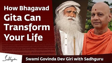 Swami Govind Dev Giri, Treasurer, Ram Janambhumi & Sadhguru | On the Gita