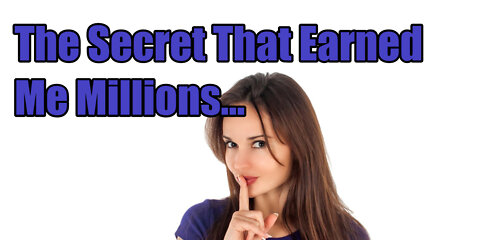 SECRET WEBSITE That Earned Me Millions !!!