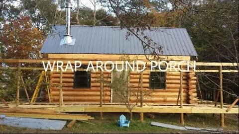 Wrap Around Porch, Building a Log Cabin