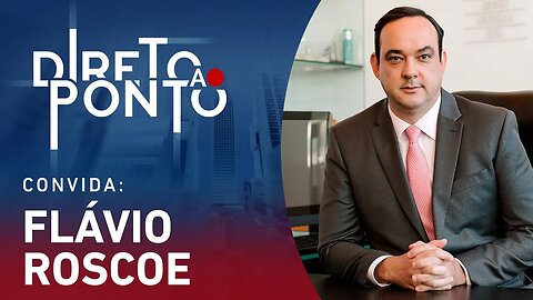 FLÁVIO ROSCOE - DIRETO AO PONTO - 25/09/23