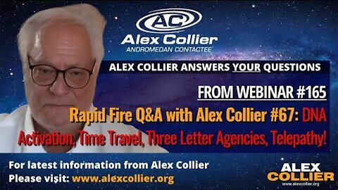 Rapid Fire Q&A with Alex Collier #67: DNA Activation, Time Travel, Three Letter Agencies, Telepath..