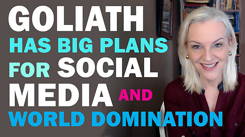 Goliath Has Big Plans for Social Media and World Domination ~ Amazing Polly