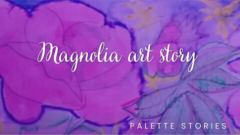 Magnolia Art Story with reflections #palettestories #day50 #the100dayproject2023 #writingprompt