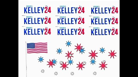 STEVEN D KELLY NONPARTISAN PRESIDENTIAL CANDIDATE 2024