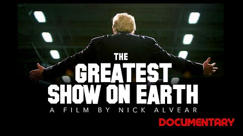 Documentary: The Greatest Show On Earth