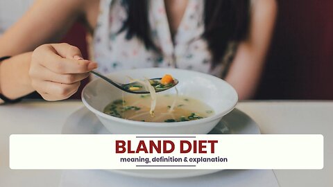 What is BLAND DIET?