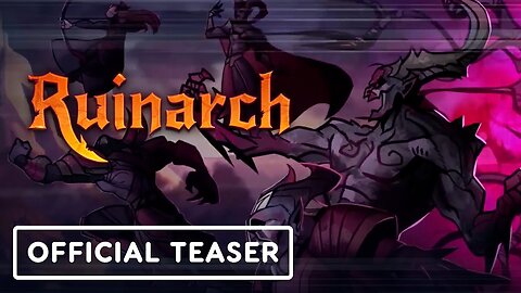 Ruinarch - Official Console Teaser Trailer