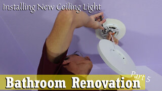 Bathroom Renovation Part 5 | Installing Ceiling Light and Light Switch