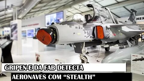 Gripen-E Da FAB Detecta Aeronaves Com “Stealth”