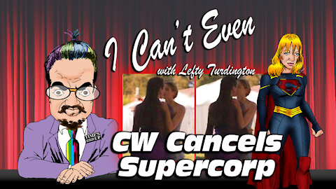 I Can't Even: CW Cancels Supercorp?!