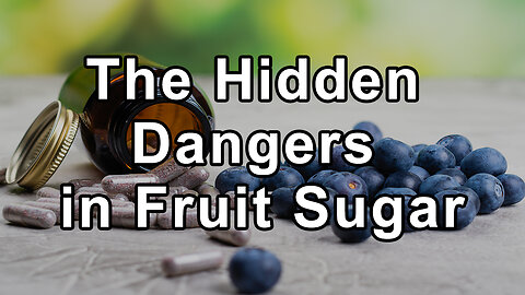 Fruit Sugar: The Hidden Dangers in Cancer and Viral Diseases