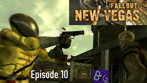 Fallout New Vegas Episode 10 (pt 2)