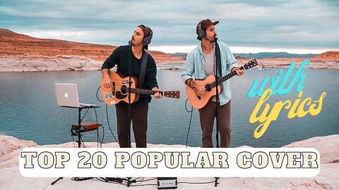 Top 20 POPULAR cover videos by Music Travel