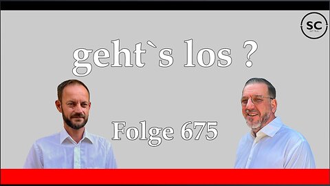 geht`s los ? Folge 675