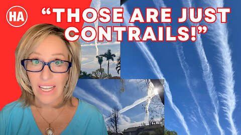 "They're Just Contrails!"