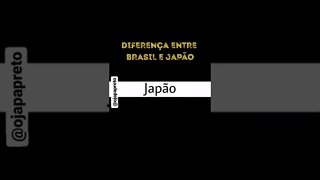 Diferença entre Brasil x Japão