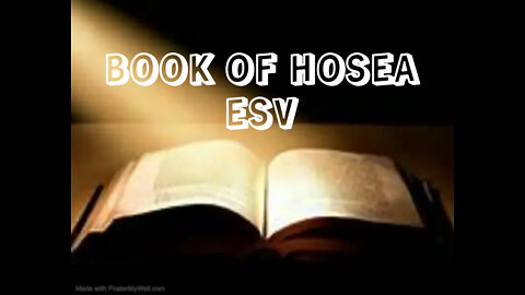 Hosea 👉Book of Hosea 👉Read Aloud 👉 ESV