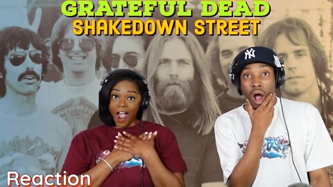 First time hearing Grateful Dead “Shakedown Street” Reaction| Asia and BJ