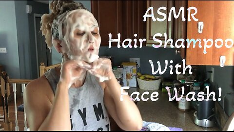 ASMR Hair Shampoo And Face Wash!