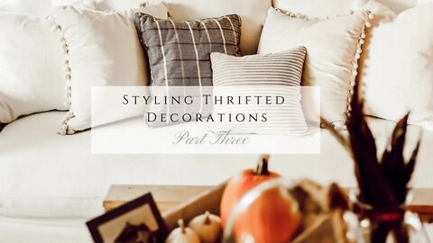 Styling Thrifted Decorations, Part 3