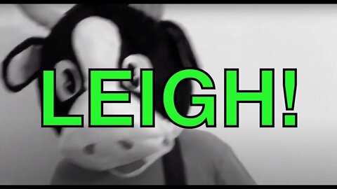 Happy Birthday LEIGH! - COW Happy Birthday Song