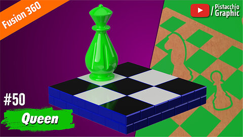 #50 Queen Chess | Fusion 360 | Pistacchio Graphic