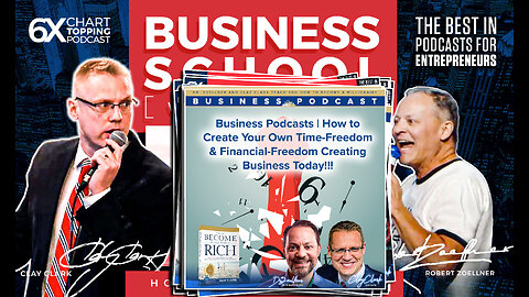 Business Podcasts | How to Create Your Own Time-Freedom & Financial-Freedom