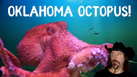 Clash of the Tentacles! Confronting the Oklahoma Octopus